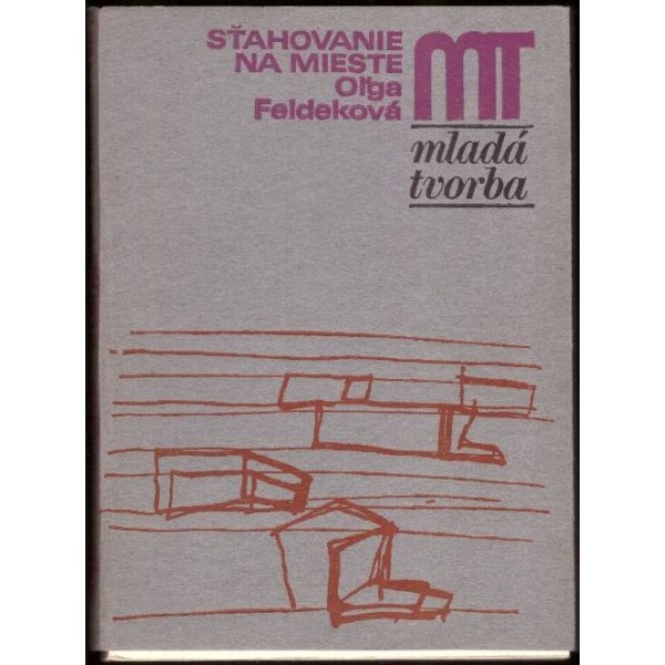 Sťahovanie na mieste - Oľga Feldeková