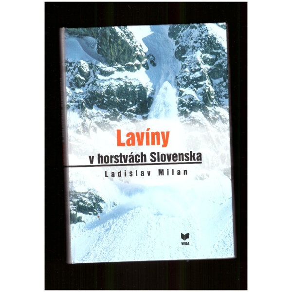 Lavíny v horstvách Slovenska - Ladislav Milan