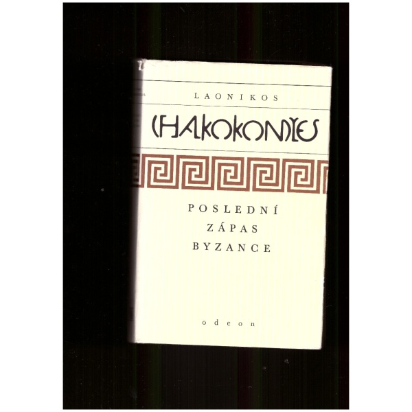 Poslední zápas byzance - Laonikos