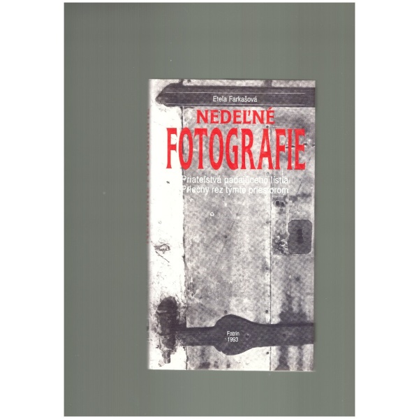 Nedeľné fotografie - Etela Farkašová