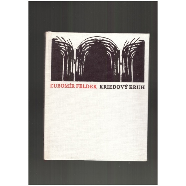 Kriedový kruh - Ľubomír Feldek
