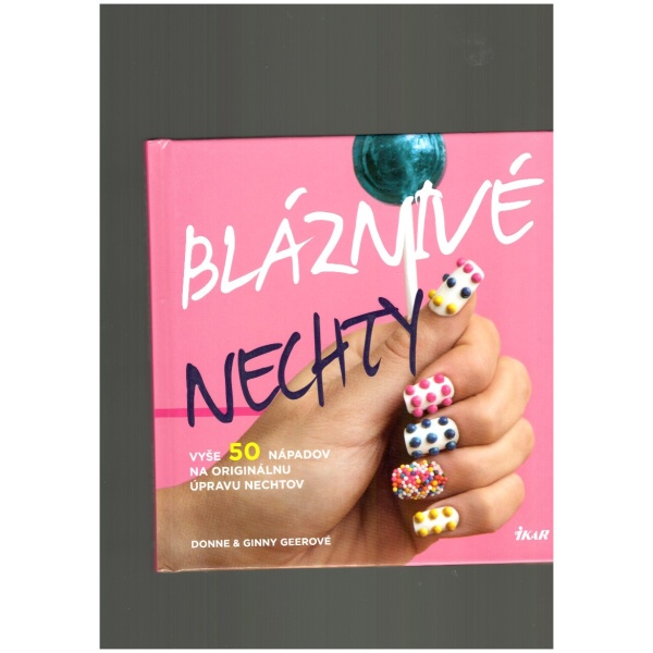 Bláznivé nechty - Donne a Ginny Geerové