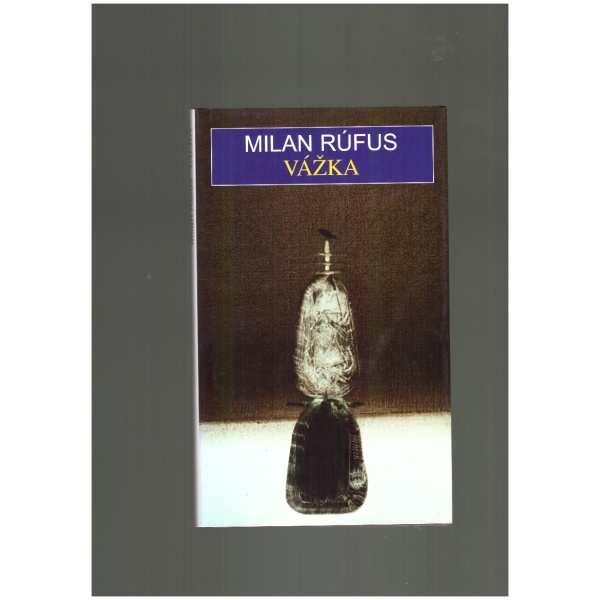 Vážka - Milan Rúfus