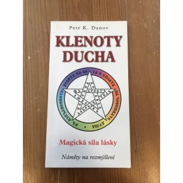 Klenoty ducha - Petr K. Danov
