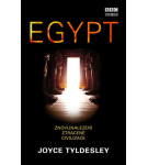 Egypt – Znovunalezení ztracené civilizace – Joyce Tyldesley