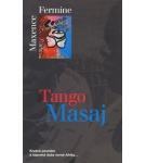 Tango Masaj – Maxence Fermine