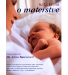 Vaša kniha o materstve – Anne Deansová