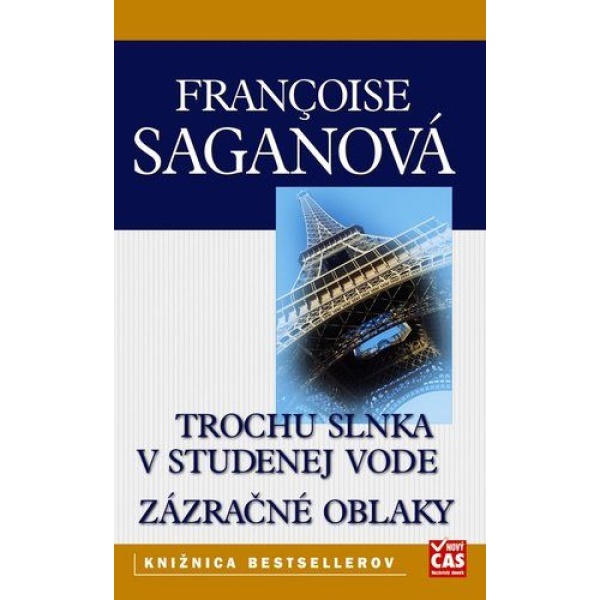 Trochu slnka v studenej vode, Zázračné oblaky - Françoise Sagan