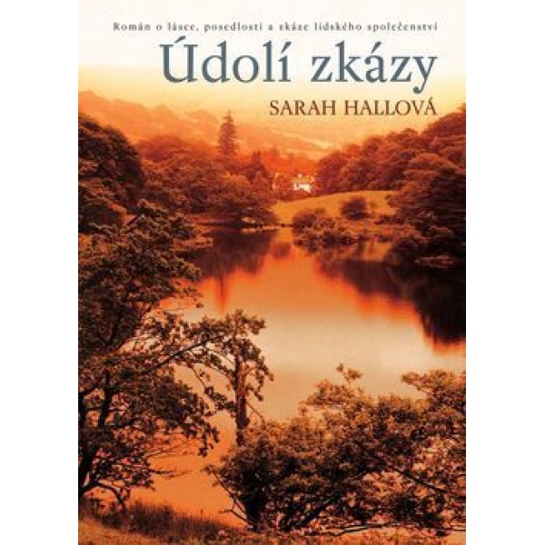 Údolí zkázy - Sarah Hallová