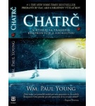 Chatrč – William Paul Young