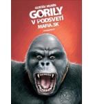 Gorily v podsvetí – Mafia.sk – Gustáv Murín
