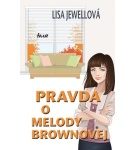 Pravda o Melody Brownovej – Lisa Jewell