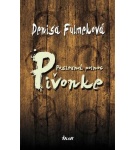 Posledná polnoc v Pivonke – Denisa Fulmeková
