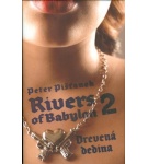 Rivers of Babylon 2-Drevená dedina – Peter Pišťanek