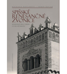 Spišské renesančné zvonice Renaissance Bell Towers – Michaela Haviarová