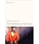 Confessions Of Nat Turner – William Styron