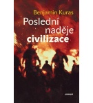 Poslední naděje civilizace – Benjamin Kuras