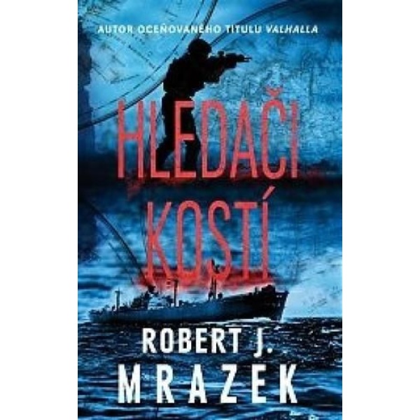 Hledači kostí - Robert J. Mrazek