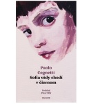 Sofia vždy chodí v čiernom – Paolo Cognetti