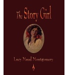 The Story Girl – L.M. Montgomery