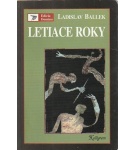 Letiace roky – Ladislav Ballek