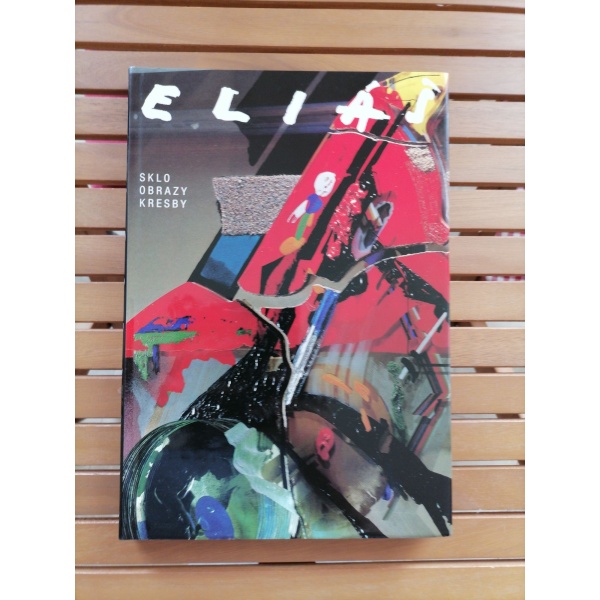 Eliáš (Sklo, Obrazy, Kresby)