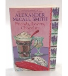 Friends, lovers, chocolate – Alexander Smith