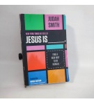 Jesus is ____. – Judah Smith