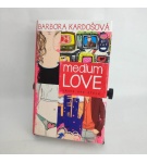 Medium Love – Barbora Kardošová