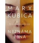 Neznáma žena – Mary Kubica