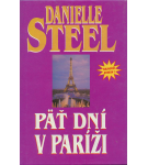 Päť dní v Paríži – Danielle Steel