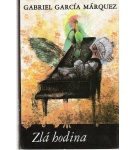Zlá hodina – Gabriel García Márquez