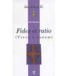 Fides et ratio: (Viera a rozum) – Jan Pavel II.