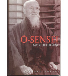 Ó-Sensei Morihei Uešiba – Richard Krejčí