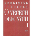 O věcech obecných I. – Ferdinand Peroutka