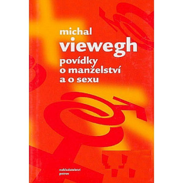 Povídky o manželství a o sexu - Michal Viewegh