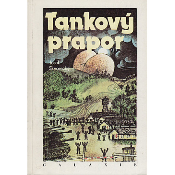 Tankový prapor - Josef Škvorecký