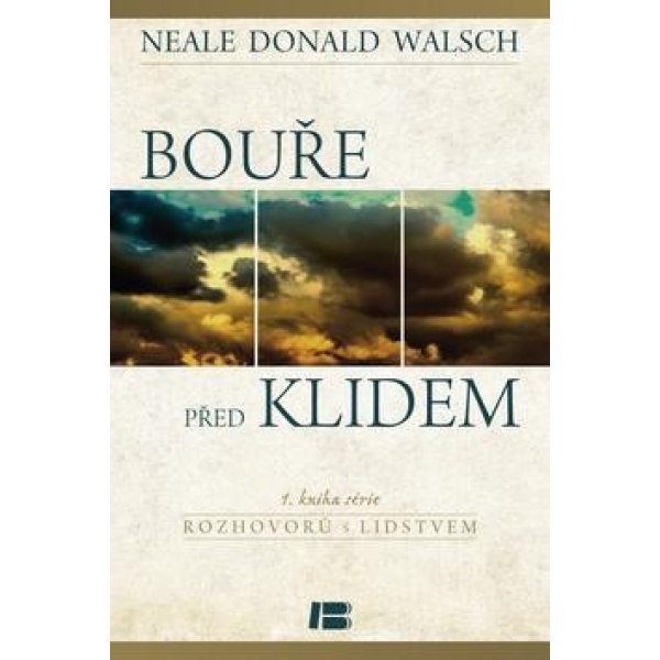 Bouře před klidem - Neale Donald Walsch