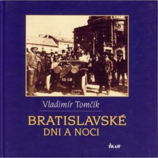 Bratislavské dni a noci - Vladimír Tomčík