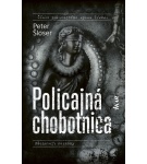 Policajná chobotnica – Peter Šloser
