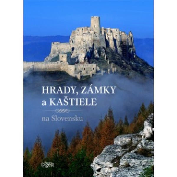 Hrady, zámky a kaštiele - Jana Oršulová