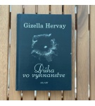 Dúha vo vyhnanstve – Gizella Hervay