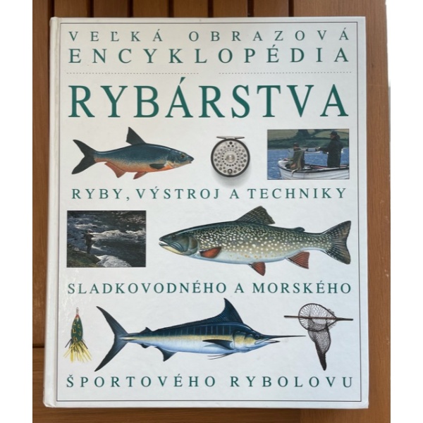 Veľká obrázová encyklopédia rybárstva