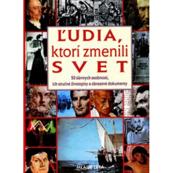 Ľudia, ktorí zmenili svet - Kolektív autorov