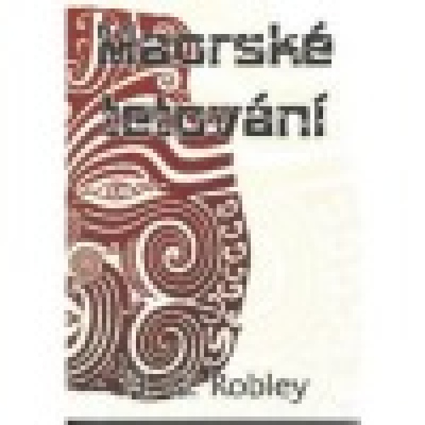 Maorské tetování - H.G. Robley