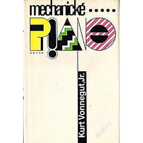 Mechanické piano - Kurt Vonnegut Jr.