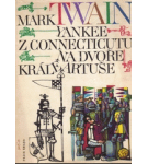 Yankee z Connecticutu na dvoře krále Artuše – Mark Twain
