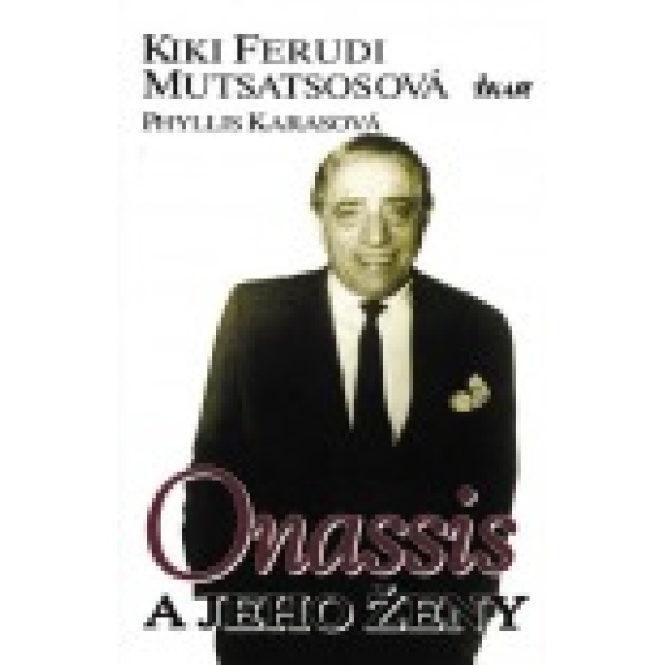 Onassis a jeho ženy - Kiki Feroudi Moutsatsosová