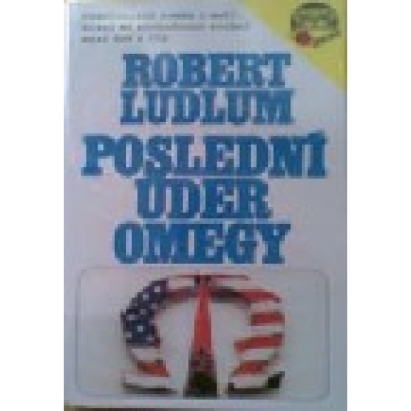 Poslední úder Omegy - Robert Ludlum