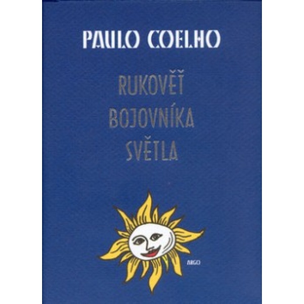 Rukověť bojovníka světla - Paulo Coelho